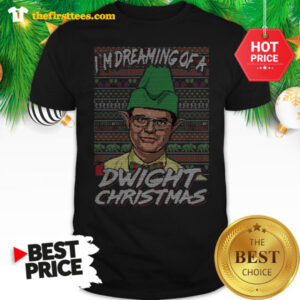 Official I'm Dreaming Of A Dwight Christmas Ugly Shirt