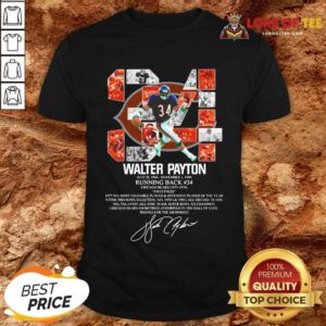 Original 34 Walter Payton July 25 1954 November 1 1999 Running Back Chicago Bears 1975 1978 Signature Shirt