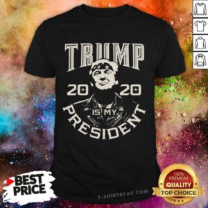 Official Donald Trump Is My President 2020 Election Republican Shirt