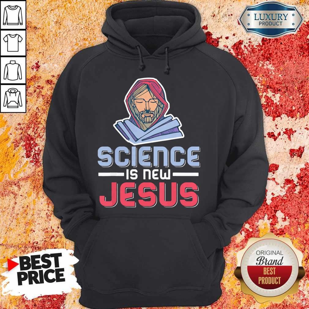 Science Is New Jesus Shirt