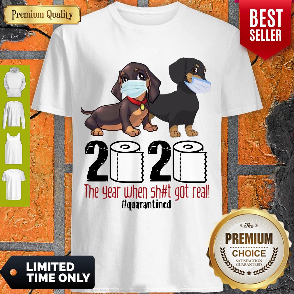 Hot Dachshund Face Mask 2020 The Year When Shit Got Real Quarantined Shirt