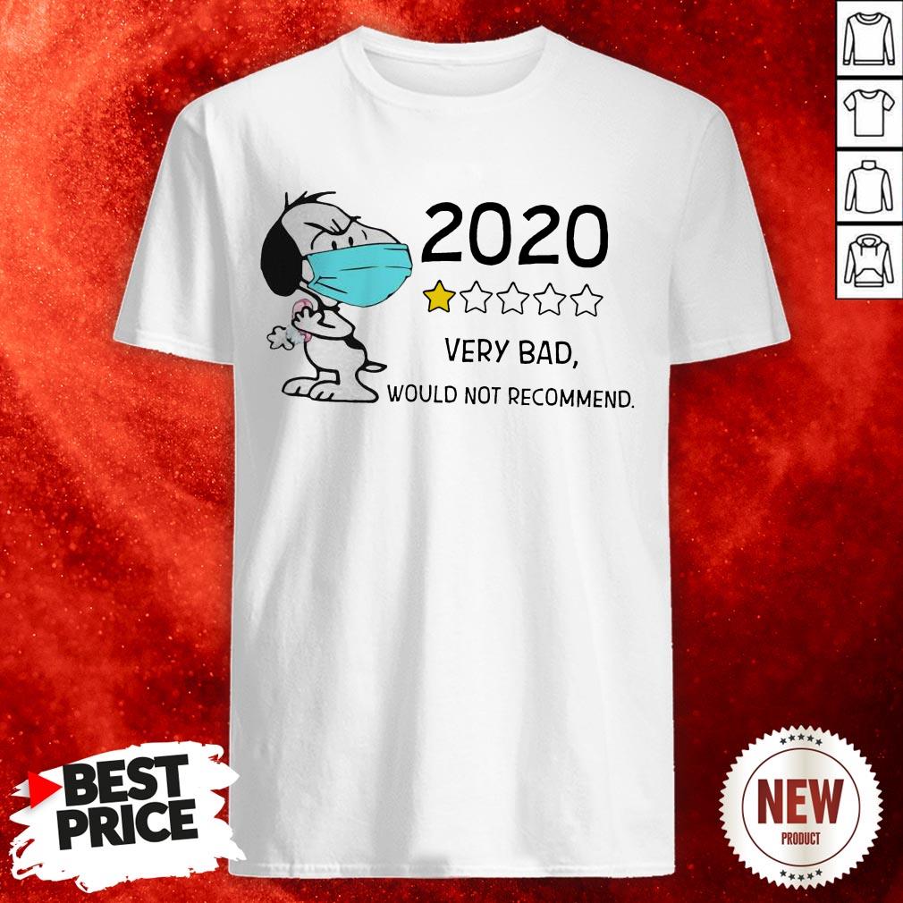 Snoopy Face Mask 2020 Very Bad Would Not Recommend Shirt