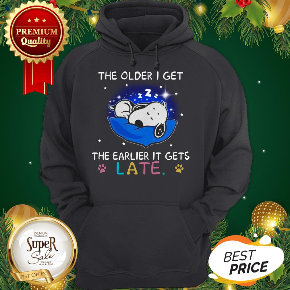 Snoopy The Older I Get The Earlier It Gets Late Shirt