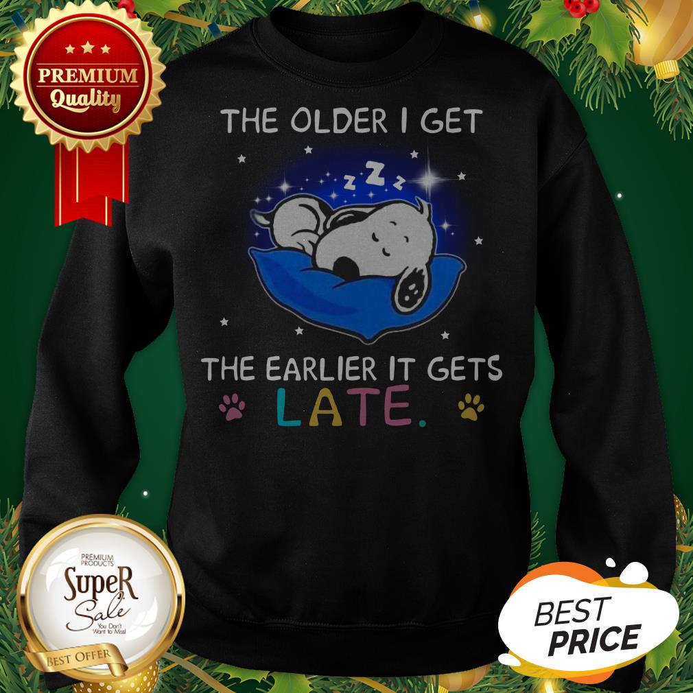 Snoopy The Older I Get The Earlier It Gets Late Shirt