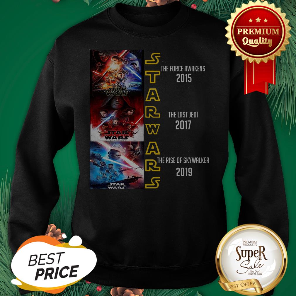 Star Wars The Force Awakens The Last Jedi The Rise Of Skywalker Shirt