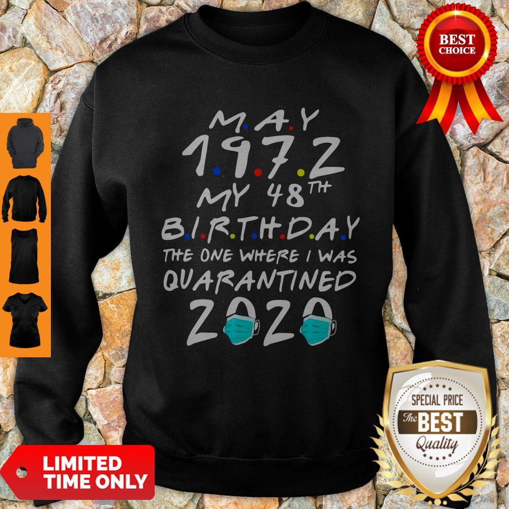 Pretty May 1972 My 48th Birthday The One Where I Was Quarantined 2020 Shirt