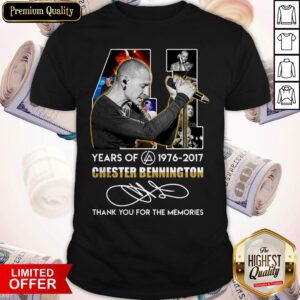 41 Years of Chester Bennington 1976 2017 Thank You For The Memories Signature Shirt
