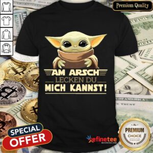 Official Baby Yoda Am Arsch Lecken Du Mich Kannst Shirt