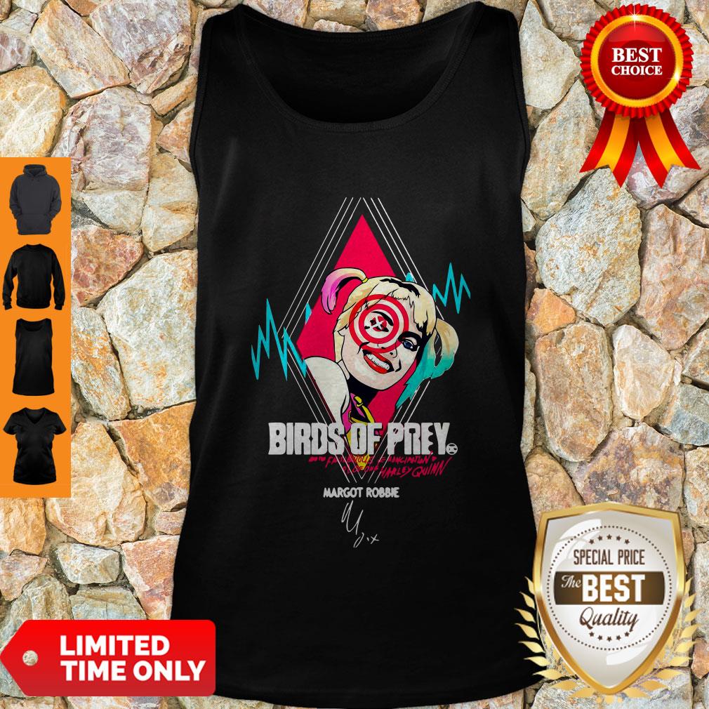 Official Harley Quinn Birds Of Prey Margot Robbie Signature Shirt