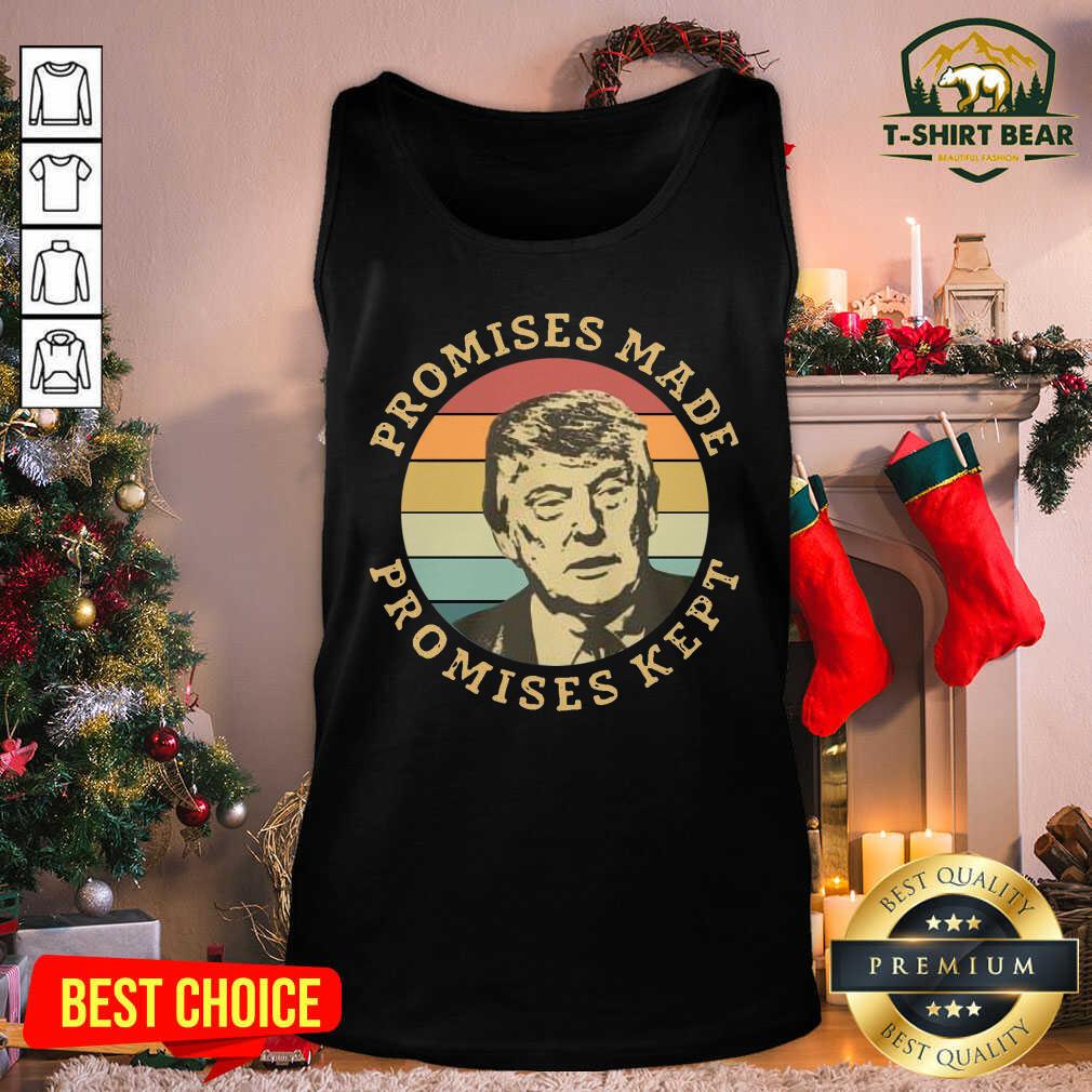 Funny Donald Trump Promises Made Promises Kept Vintage Retro Shirt