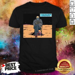 Great Bernie Sanders Stonyhearted I Am Tired Of Earth 7 These People Shirt
