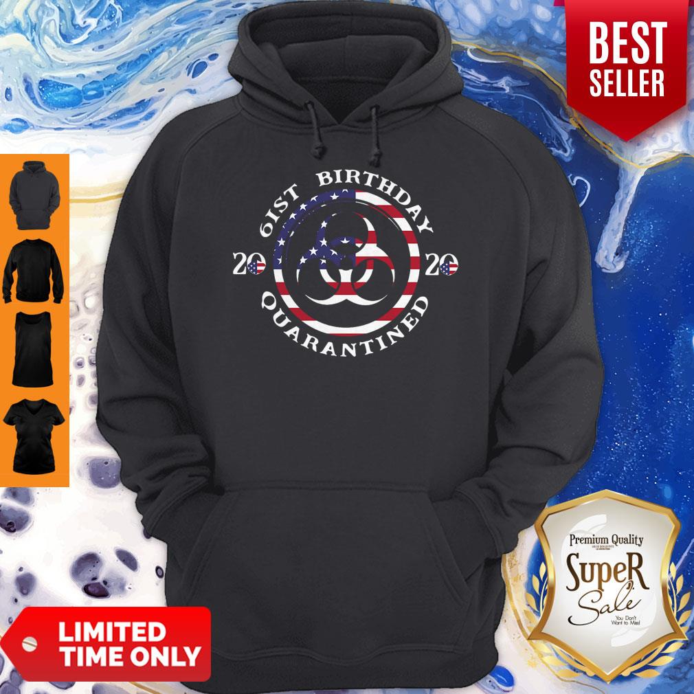 Top 61st Birthday 2020 Quarantined American Flag Shirt