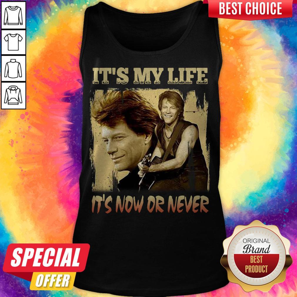 Top Bon Jovi It’s My Life It’s Now Or Never Vintage Shirt