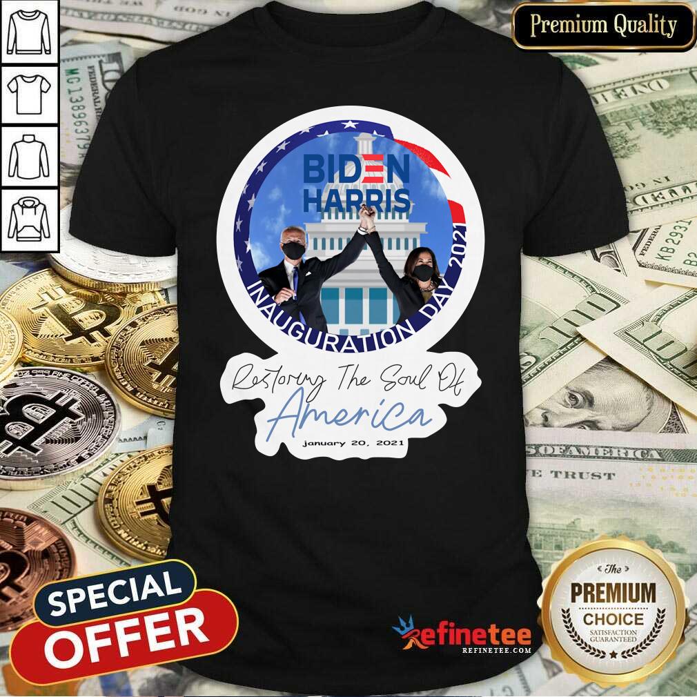 top-joe-biden-and-kamala-harris-restoring-the-soul-of-america-january-20-2021-shirt.jpg