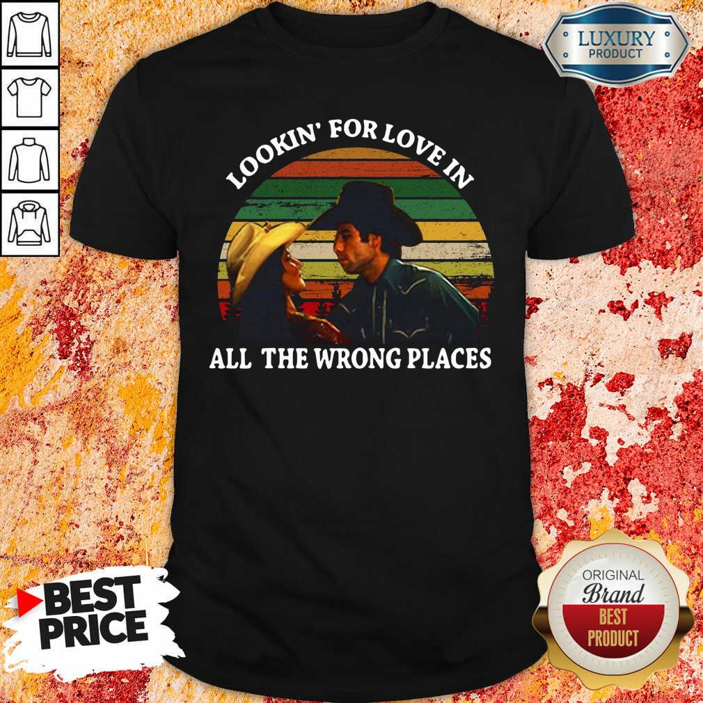 Top Looking For Love In All The Wrong Places Music Top Vintage Shirt