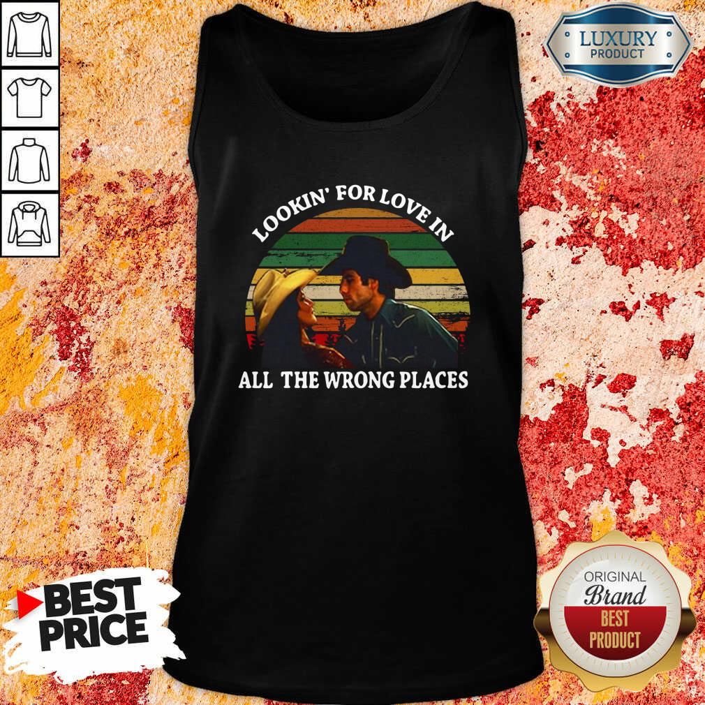 Top Looking For Love In All The Wrong Places Music Top Vintage Shirt