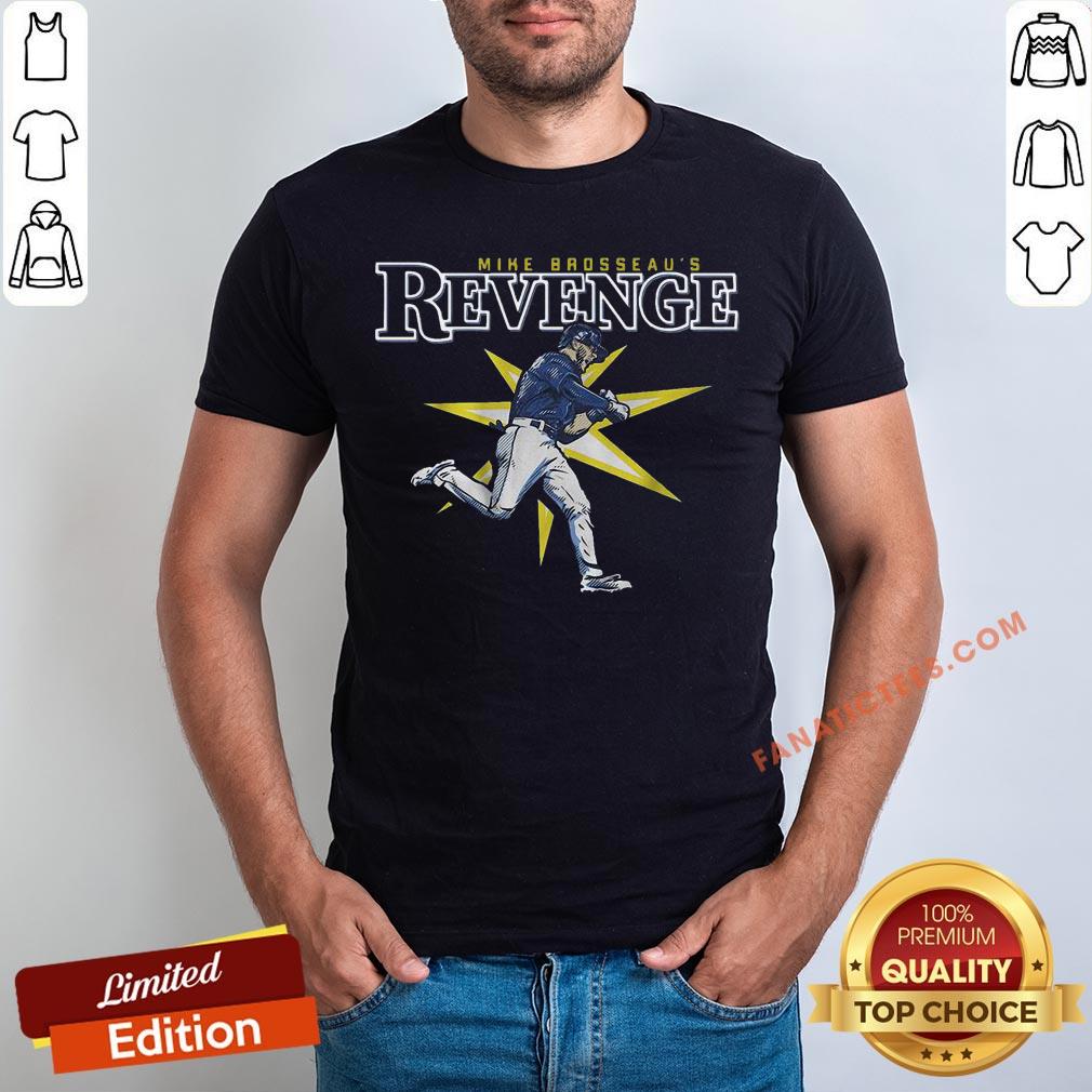 top-mike-brosseaus-revenge-shirt.jpg