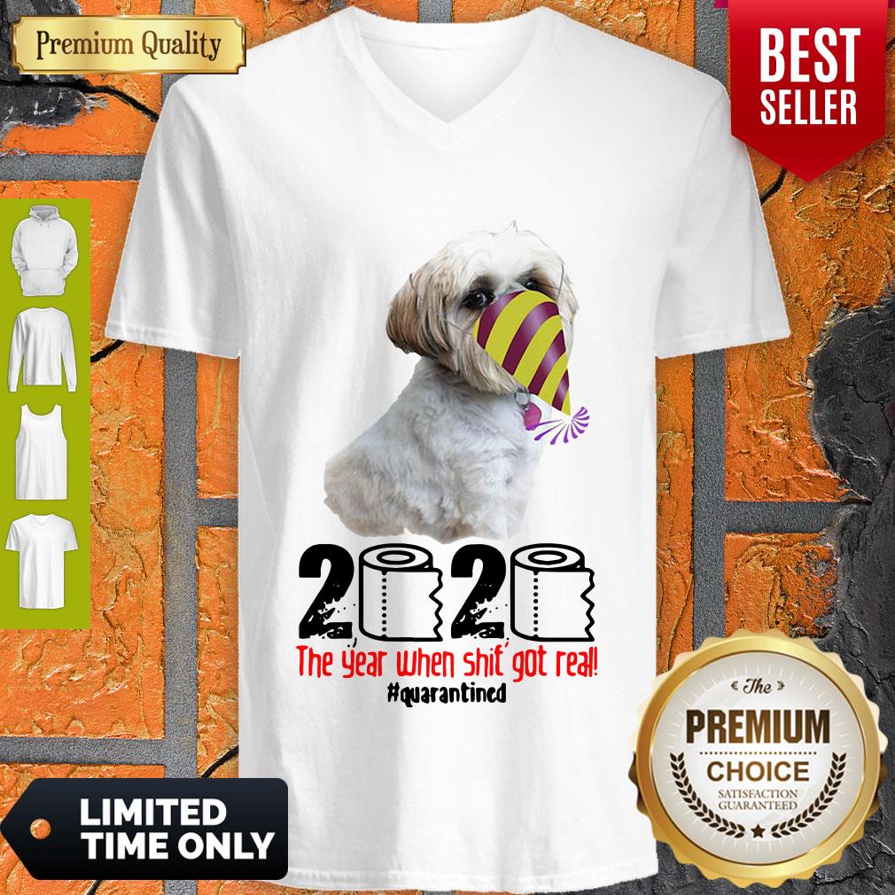 Top Shih Tzu 2020 The Year When Shit Got Real Quarantined Shirt