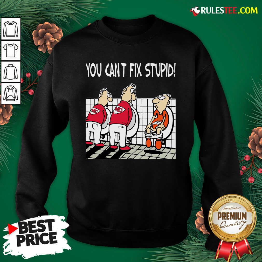 Top You Can’t Fix Stupid Funny Kansas City Chiefs NFL Shirts