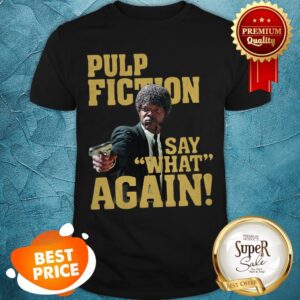 Official Jules Winnfield Pulp Fiction Say What Again Shirt