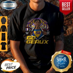 Official Superman LSU Tigers Go Geaux Shirt
