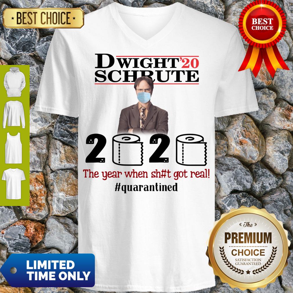 Nice Dwight’ 20 Schrute 2020 The Year When Shit Got Real #Quatantined Shirt