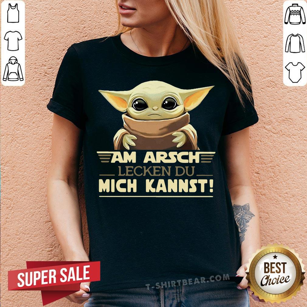 Grateful Baby Yoda Am Arsch Lecken Du Mich Kannst Shirt