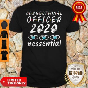 Nova Correctional Officer 2020 #Essential Covid 19 Shirt