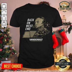 Cool Back On West End Vanderbilt Commodores Shirt