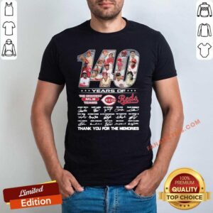 Hot 140 Years Of The Greatest Mlb Team Reds Signatures Thanks For The Memories Shirt