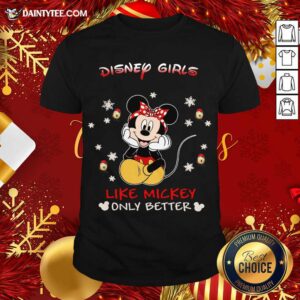 Original Mickey Mouse Disney Girls Like Mickey Only Better Shirt