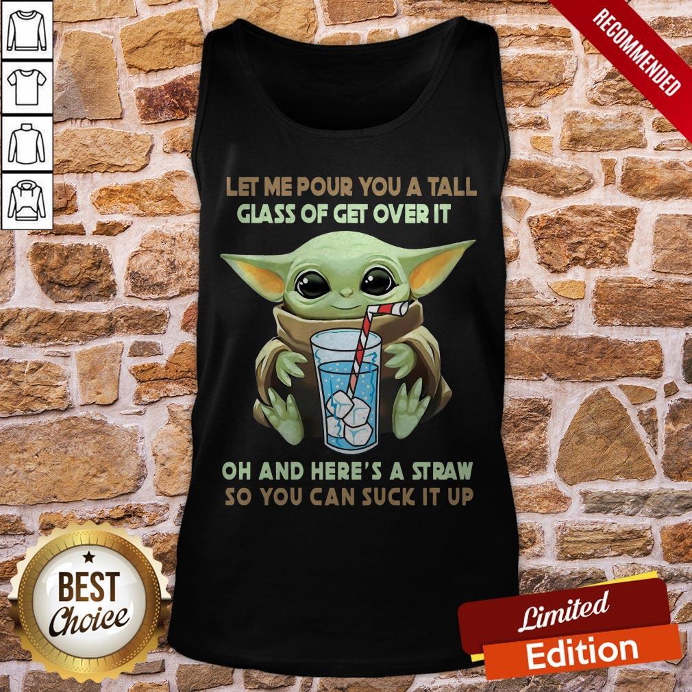 yoda-let-me-pour-you-a-tall-glass-of-get-over-it-oh-and-here-a-straw-so-you-can-suck-it-up-tank-top.jpg