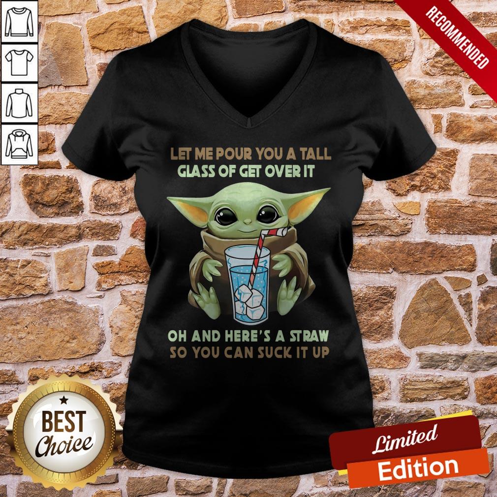 yoda-let-me-pour-you-a-tall-glass-of-get-over-it-oh-and-here-a-straw-so-you-can-suck-it-up-v-neck.jpg