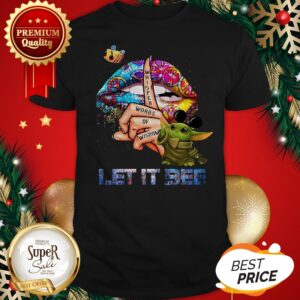 Star Wars Baby Yoda Whisper Words Of Wisdom Let It Be Shirt