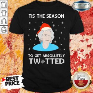 Premium Tis The Season To Get Absolutely Twatted Christmas Shirt