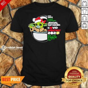 Top Baby Yoda Stay Safe First Pandemic Social Distancing Covid Christmas 2020 Shirt
