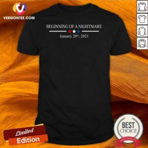 Premium Beginning Of A Nightmare January 20Th 2021 T-Shirt