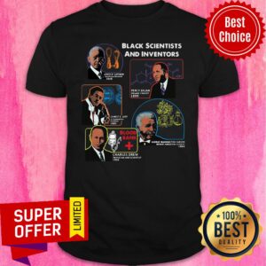 Top Black Scientists And Inventors Lewis H Latimer 1848 Percy Julian 1899 Shirt
