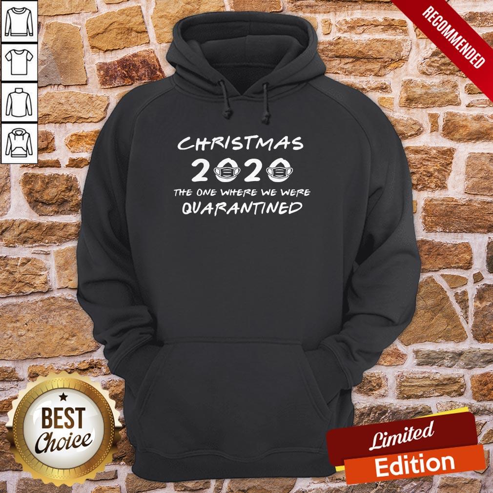 2020 Christmas The One Where We Were Quarantined Shirt