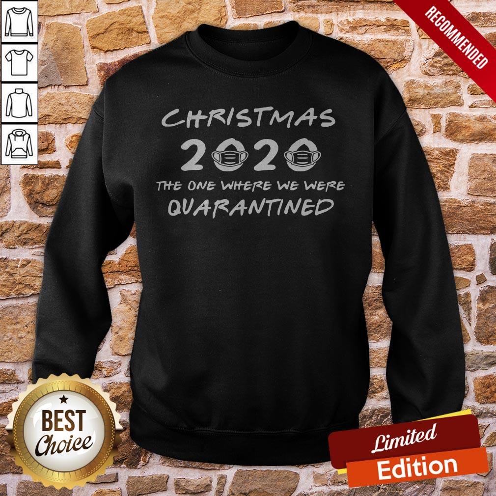 2020 Christmas The One Where We Were Quarantined Shirt