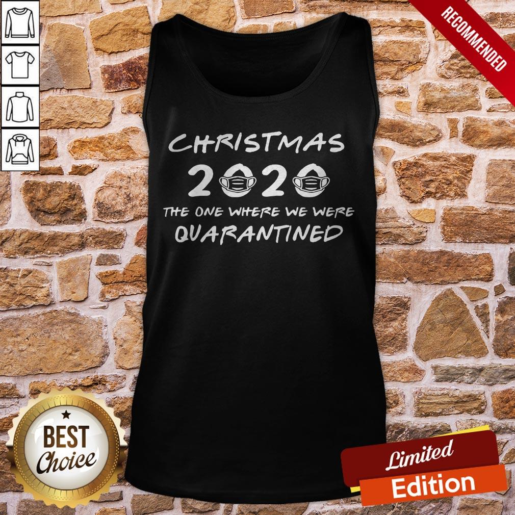 2020 Christmas The One Where We Were Quarantined Shirt