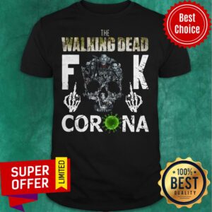 Awesome The Walking Dead Fuck Corona Skull Shirt