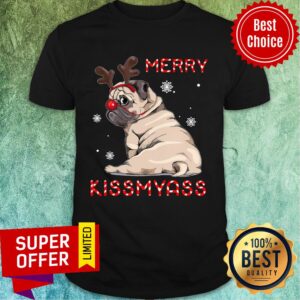Pug Dog Reindeer Merry Kissmyass Christmas Shirt