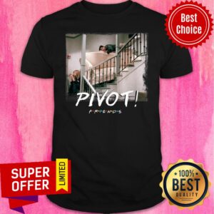 Official Pivot Friend Shirt