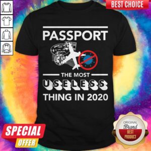 Love Passport The Most Useless Thing In 2020 Fly Corona Virus Shirt