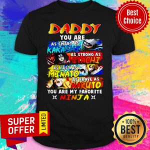 Top Daddy You Are My Favorite Ninja Shirt