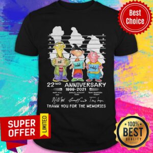 Ed Edd Eddy 22nd Anniversary 1999 2021 Thank You For The Memories Signatures Shirt