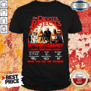 Pretty The Devil’s Rejects 15TH Anniversary 2002 2020 Signatures Shirt
