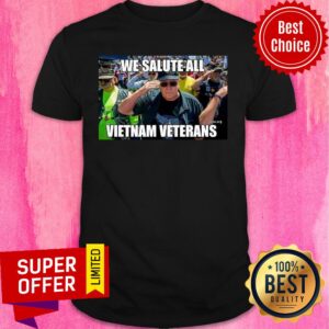 Awesome We Salute All Vietnam Veterans Shirt