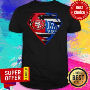 San Francisco 49ers Ear And Los Angeles Dodgers Superman Shirt